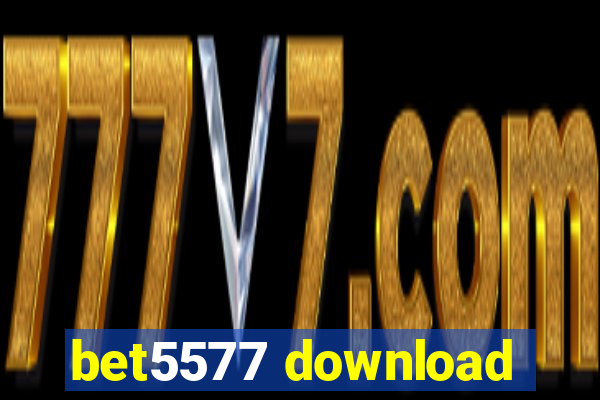 bet5577 download